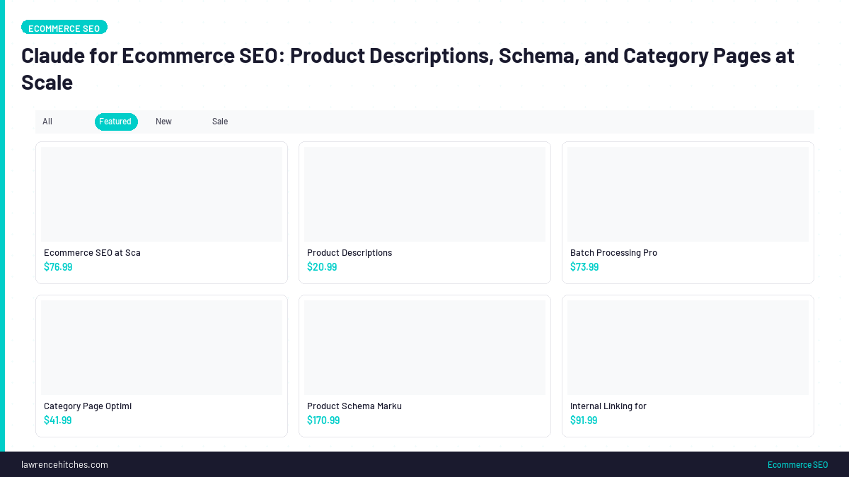 Claude for Ecommerce SEO: Product Descriptions, Schema, and Category Pages at Scale